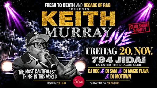 KEITH MURRAY LIVE IN MÜNCHEN!   CLUB SHOW & PARTY – FREITAG, 20. NOV