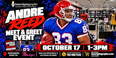 Inscriptagraphs Presents: Andre Reed Meet & Greet in Las Vegas!