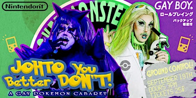 Johto You Better Don't! A Gay Pokémon Cabaret