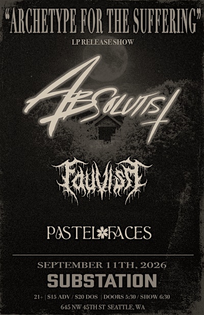 Absolutist: “Archetype For The Suffering” LP Release