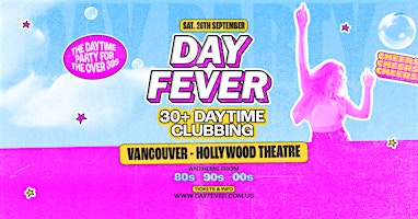 Day Fever Canada | Hollywood Theatre | Vancouver, BC