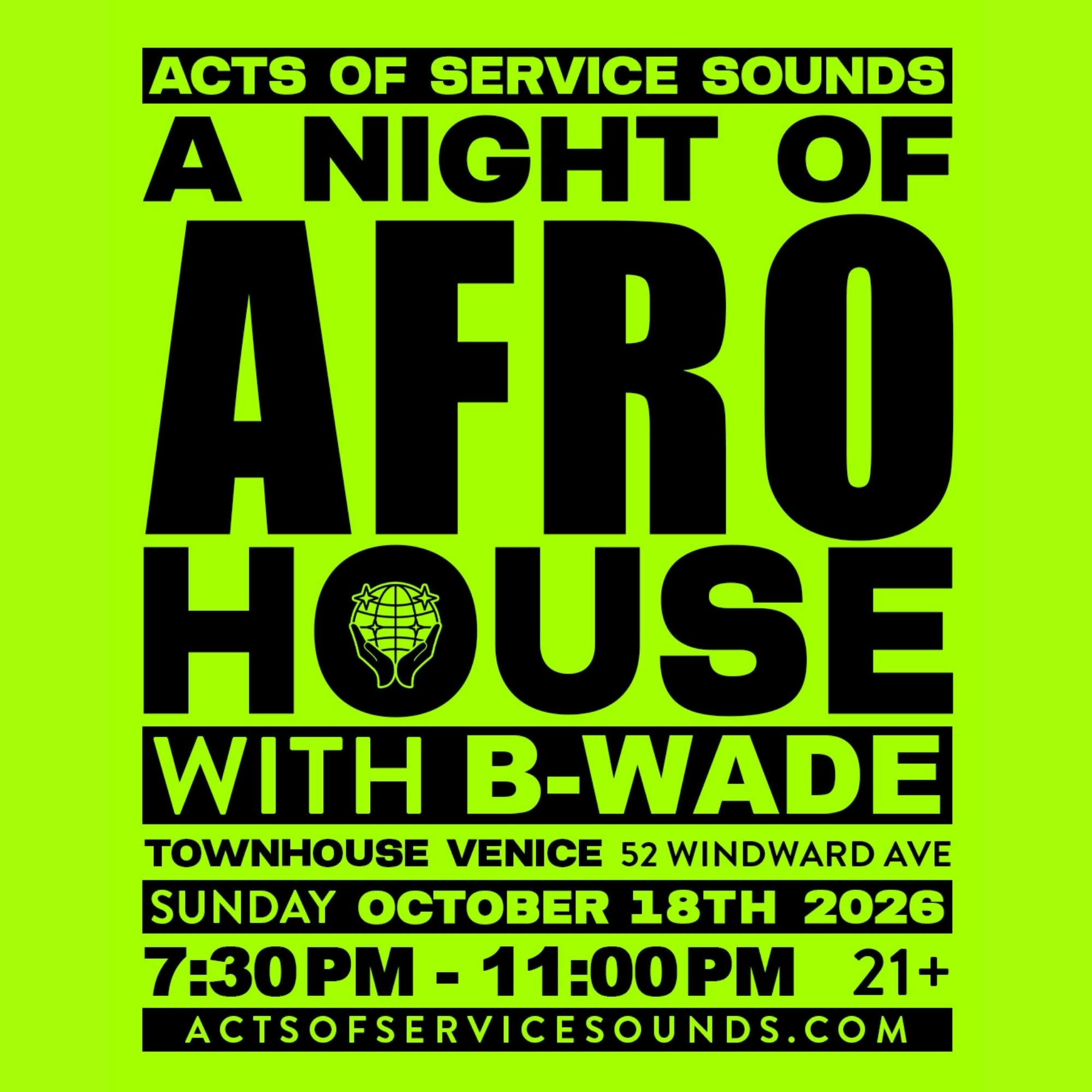 Acts of Service Sounds: A Night of Afro House w/ B-Wade