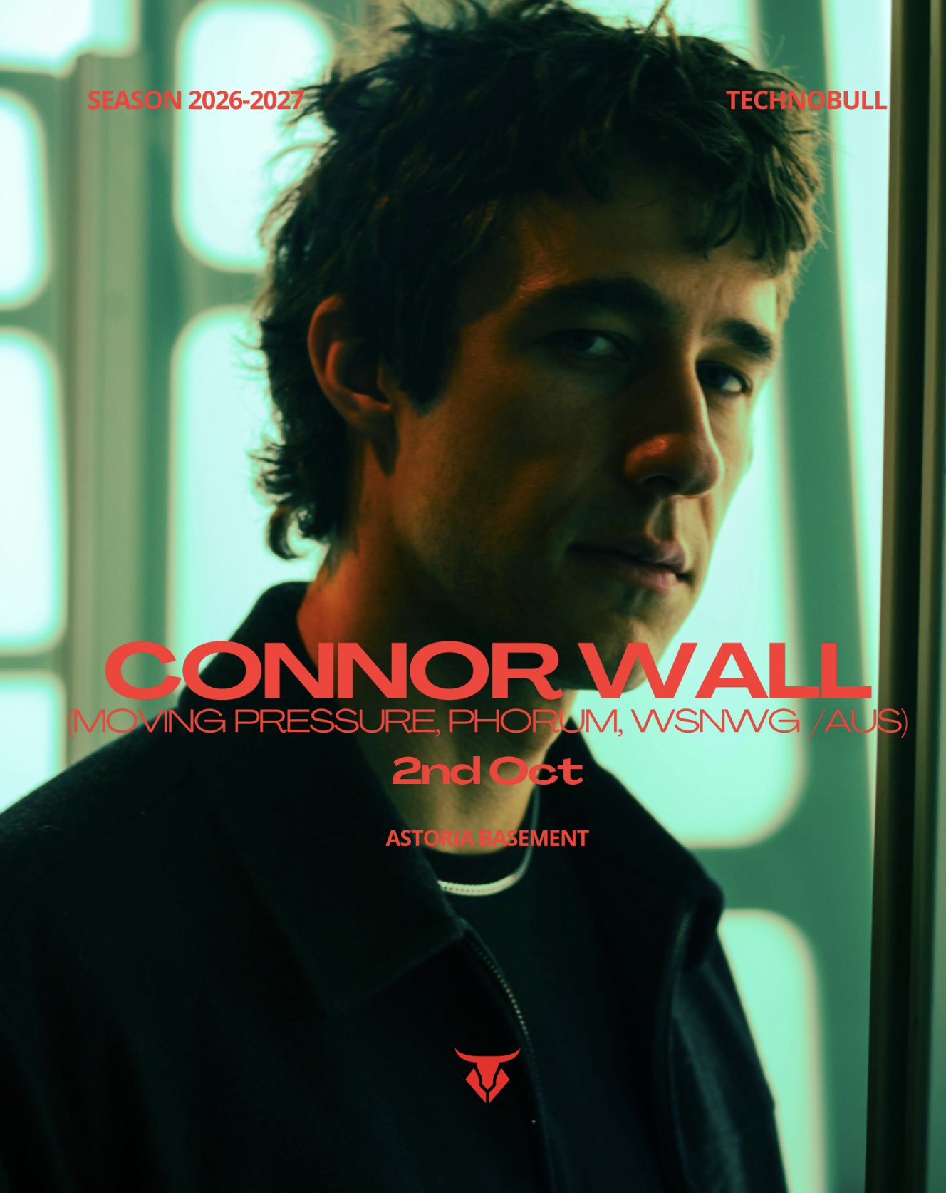 TECHNOBULL: Connor Wall (Moving Pressure, Phorum, WSNWG /AUS) + TBA