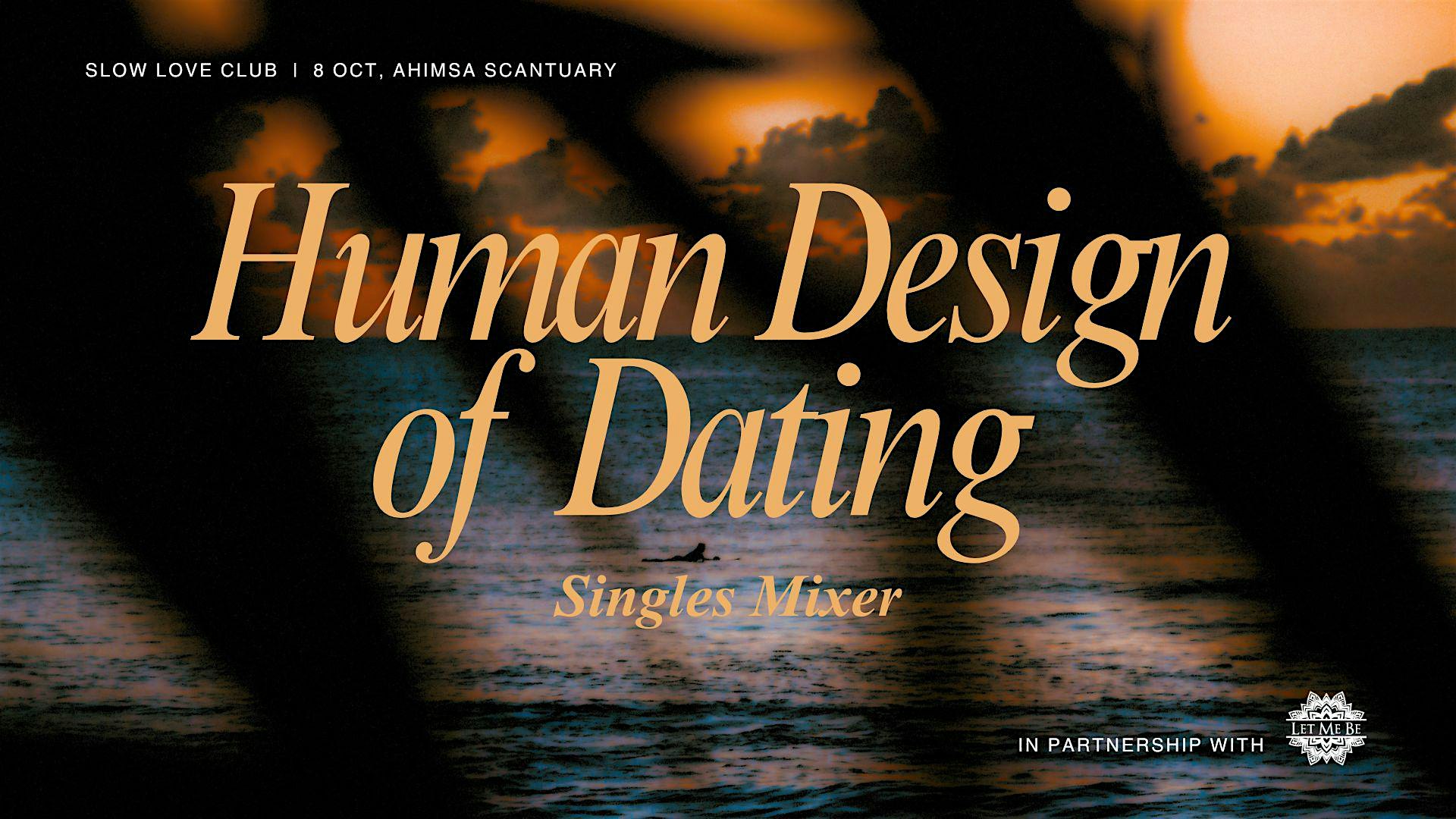Slow Love Club: Human Design of Dating Mixer