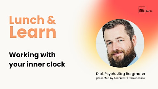Lunch & Learn - Founder Energy: Working with your inner clock