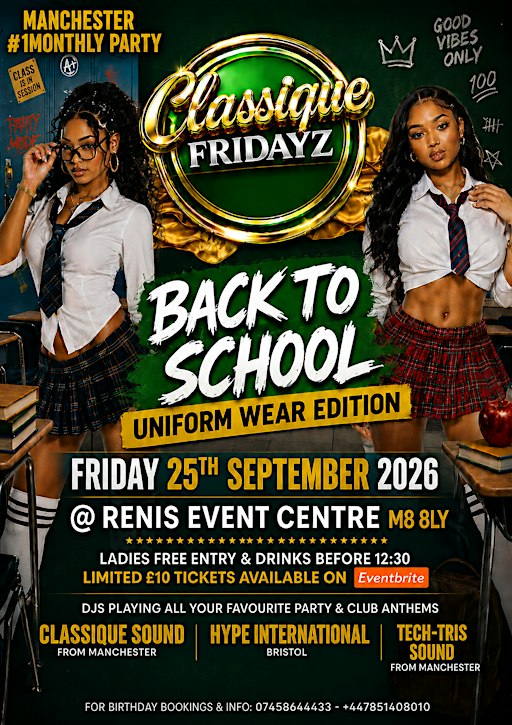 Classique Fridayz Back To School Edition