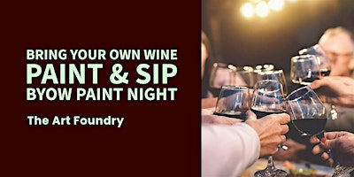 Bring Your Own Wine Paint & Sip