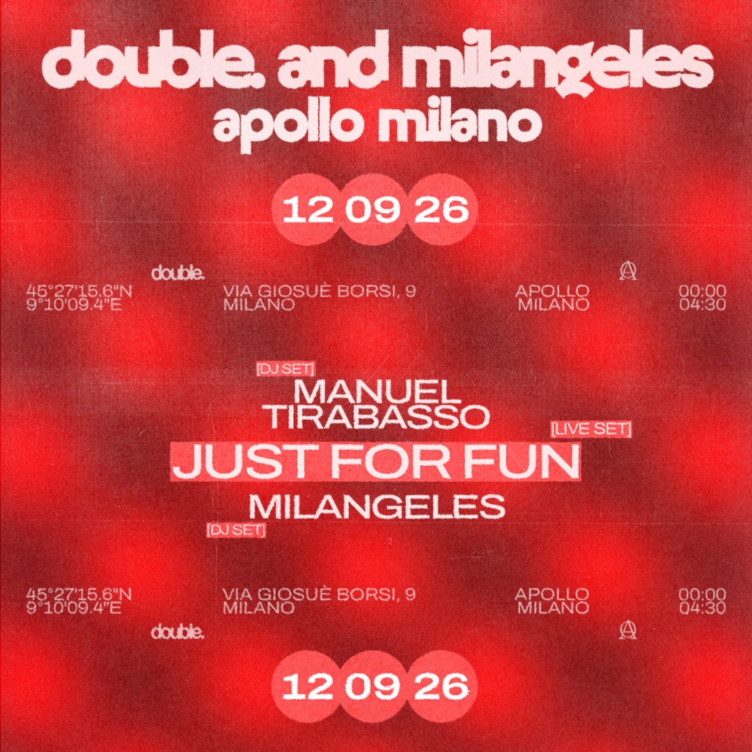 DOUBLE & Milangeles present JUST FOR FUN