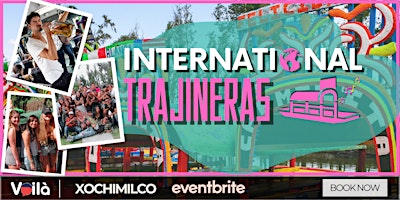 International Trajineras in Xochimilco