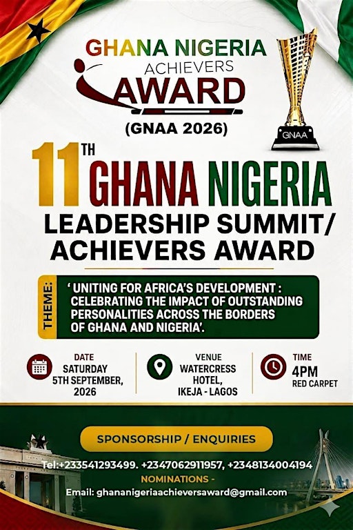 11TH GHANA NIGERIA LEADERSHIP SUMMIT/ACHIEVERS AWARD 'LAGOS 2026'