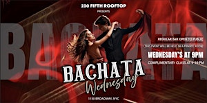 ROOFTOP BACHATA PARTY - SOCIAL DANCING @230 Fifth Rooftop