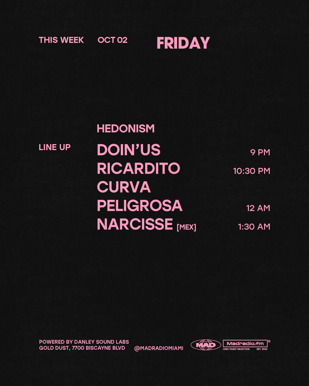 HEDONISM: DOIN' US / RICARDITO / CURVA PELIGROSA / NARCISSE