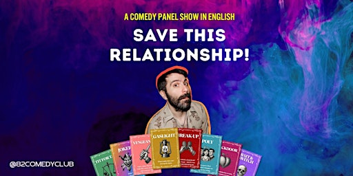 Save This Relationship! - A Comedy Panel Show In English