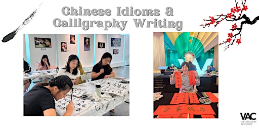 Chinese Idioms & Calligraphy Writing - Art Workshop 成语书法绘画工作坊(Fri.周五)