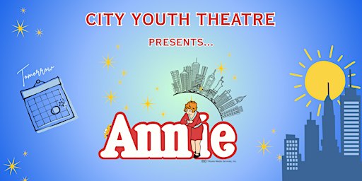 Annie - The Musical - Saturday 10th 6:30pm