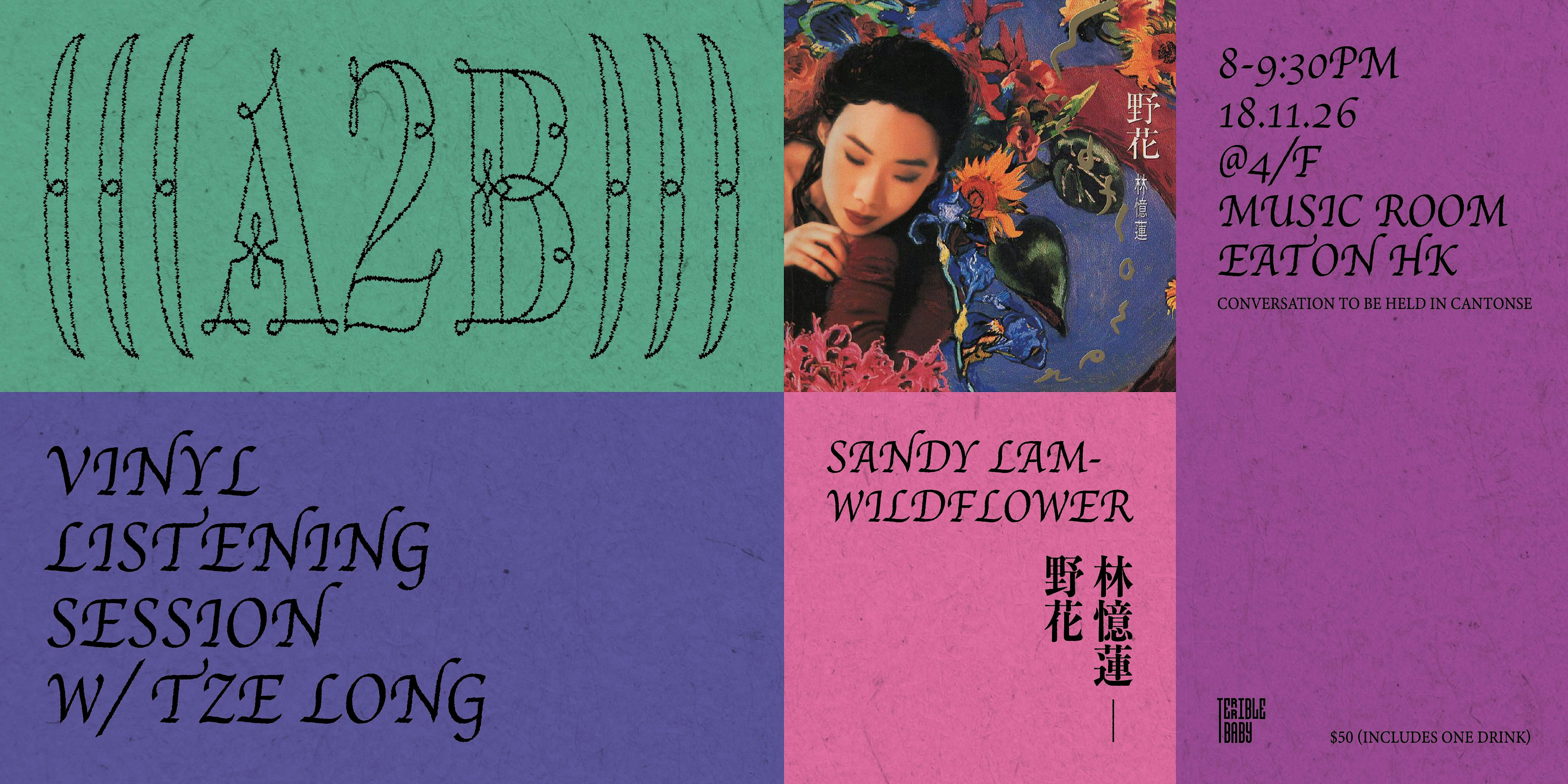 A2B w/ Tze Long - Sandy Lam (林憶蓮) - Wildflower (野花)