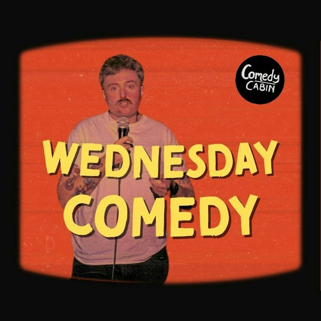 WEDNESDAY Comedy Night