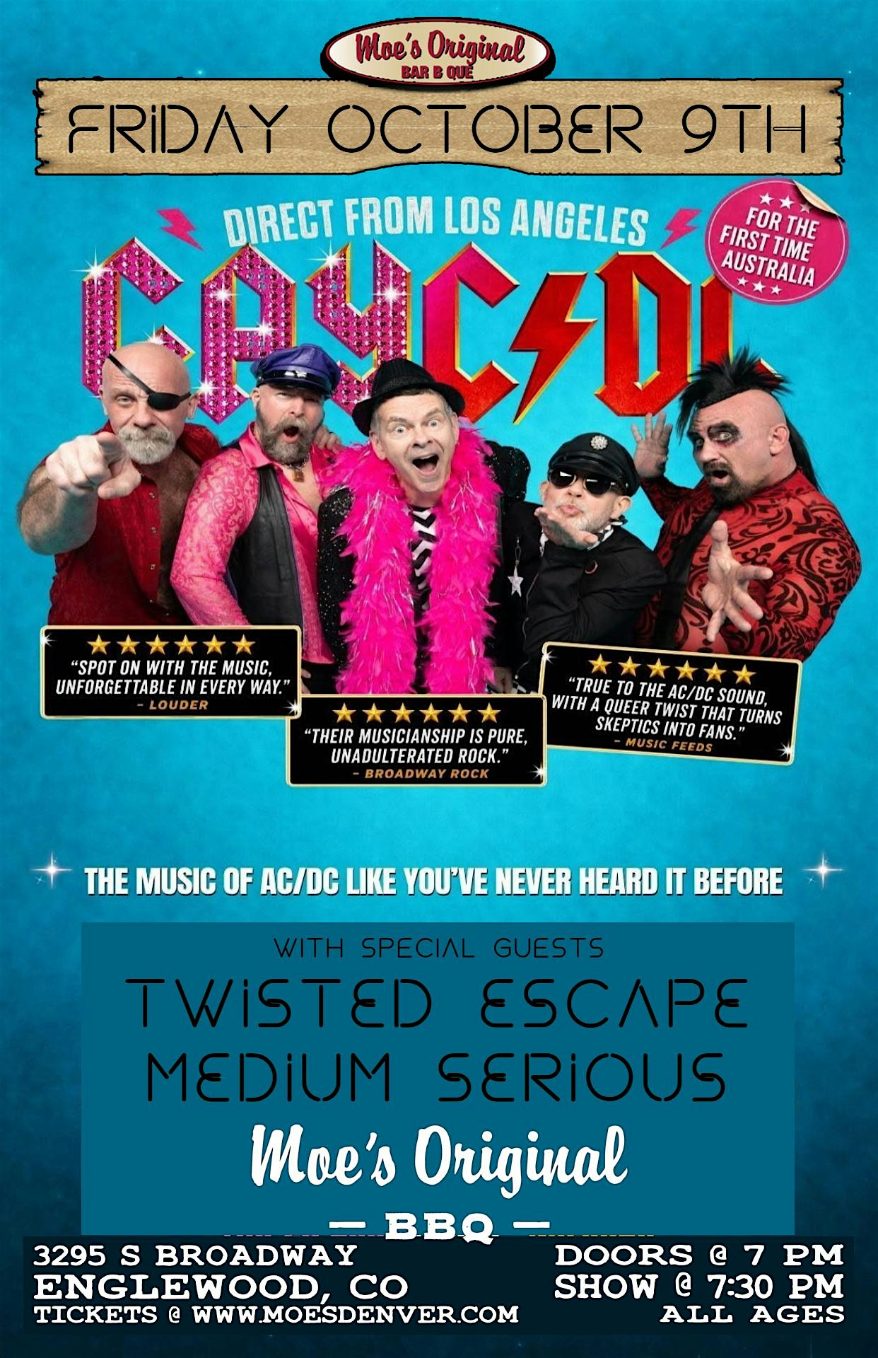GayC/DC w/ Twisted Escape + Medium Serious