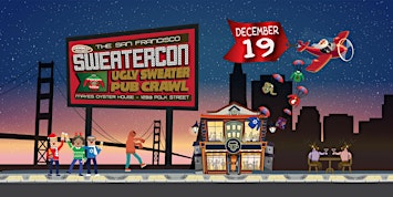 Ugly Sweater Pub Crawl San Francisco - Sweatercon