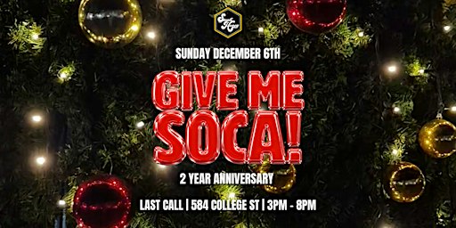 Give Me Soca - 2 Year Anniversary
