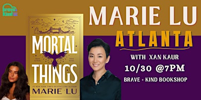 Author Event | MARIE LU brings MORTAL THINGS to Atlanta