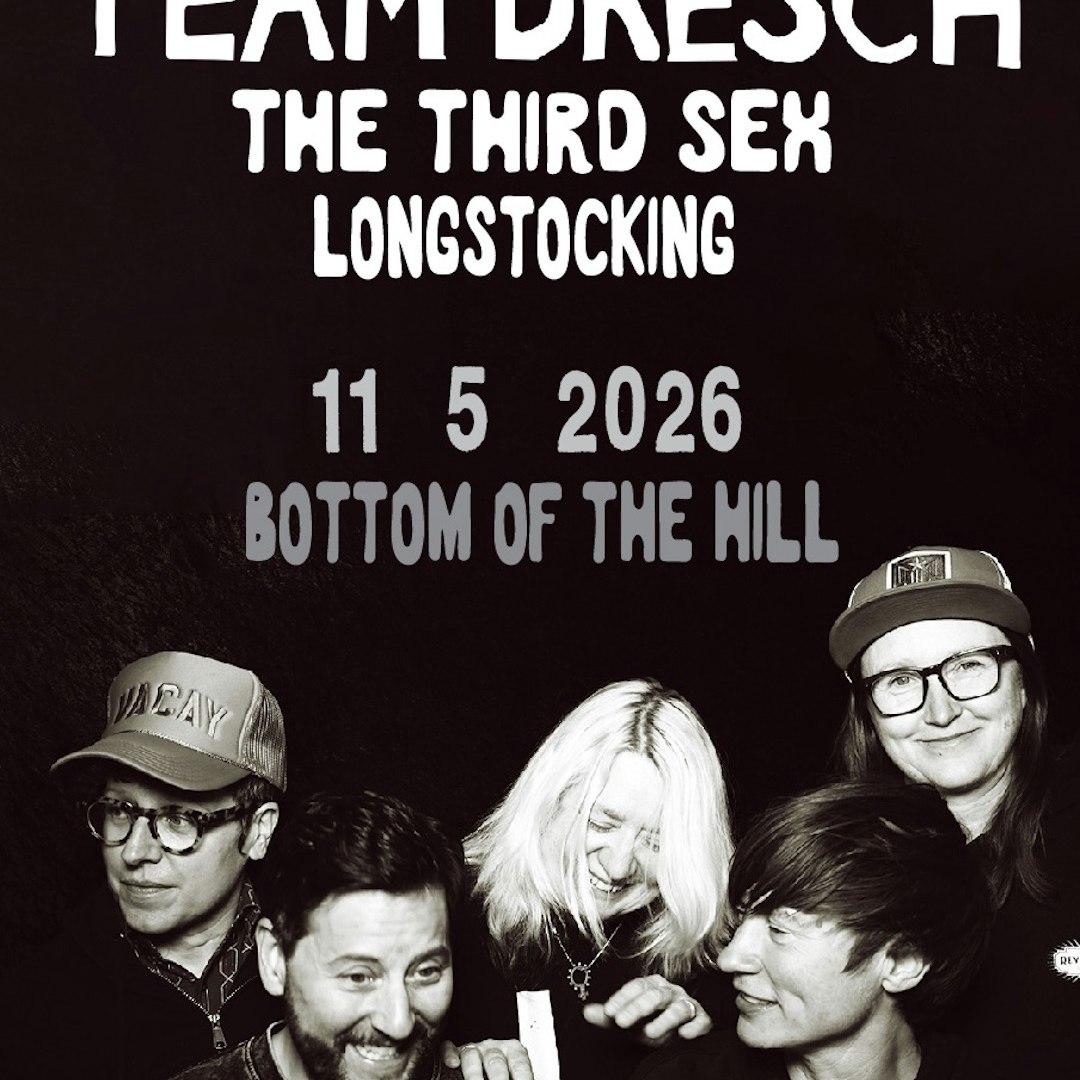 Team Dresch ~ The Third Sex ~ Longstocking [THU 11/5/2026=AA] 