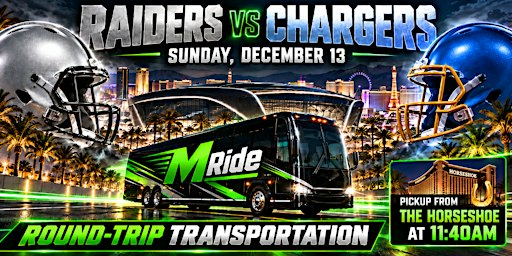 Las Vegas Raiders vs. Los Angeles Chargers ROUNDTRIP SHUTTLE FROM HORSESHOE