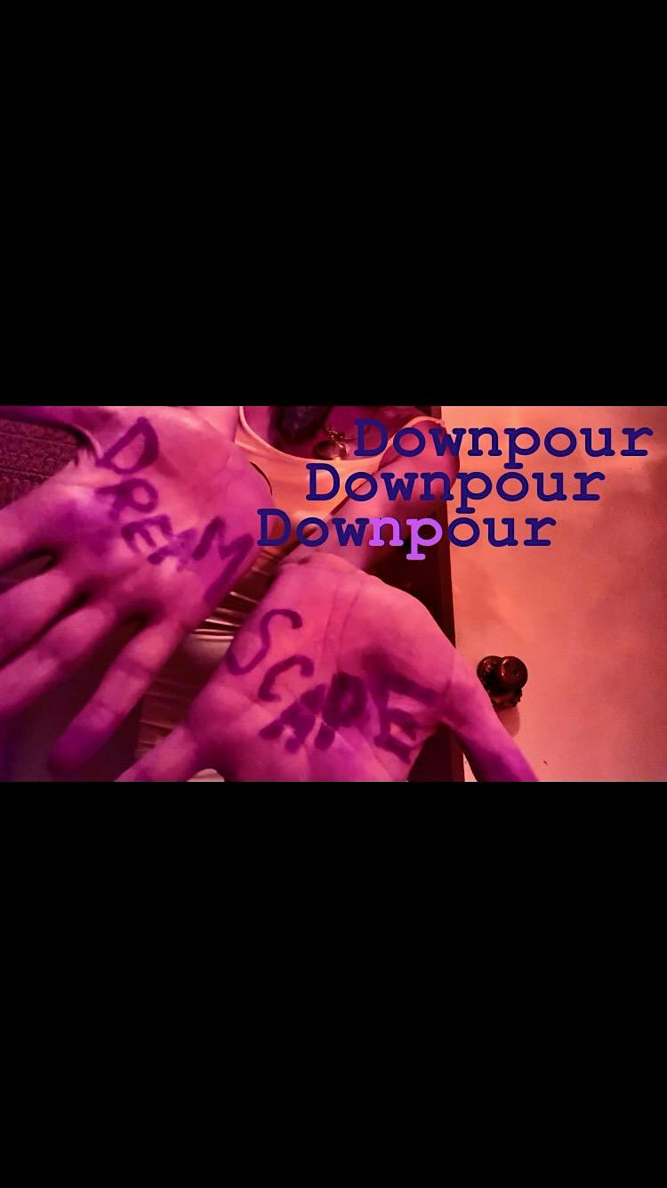 The Downpour: DREAMSCAPE