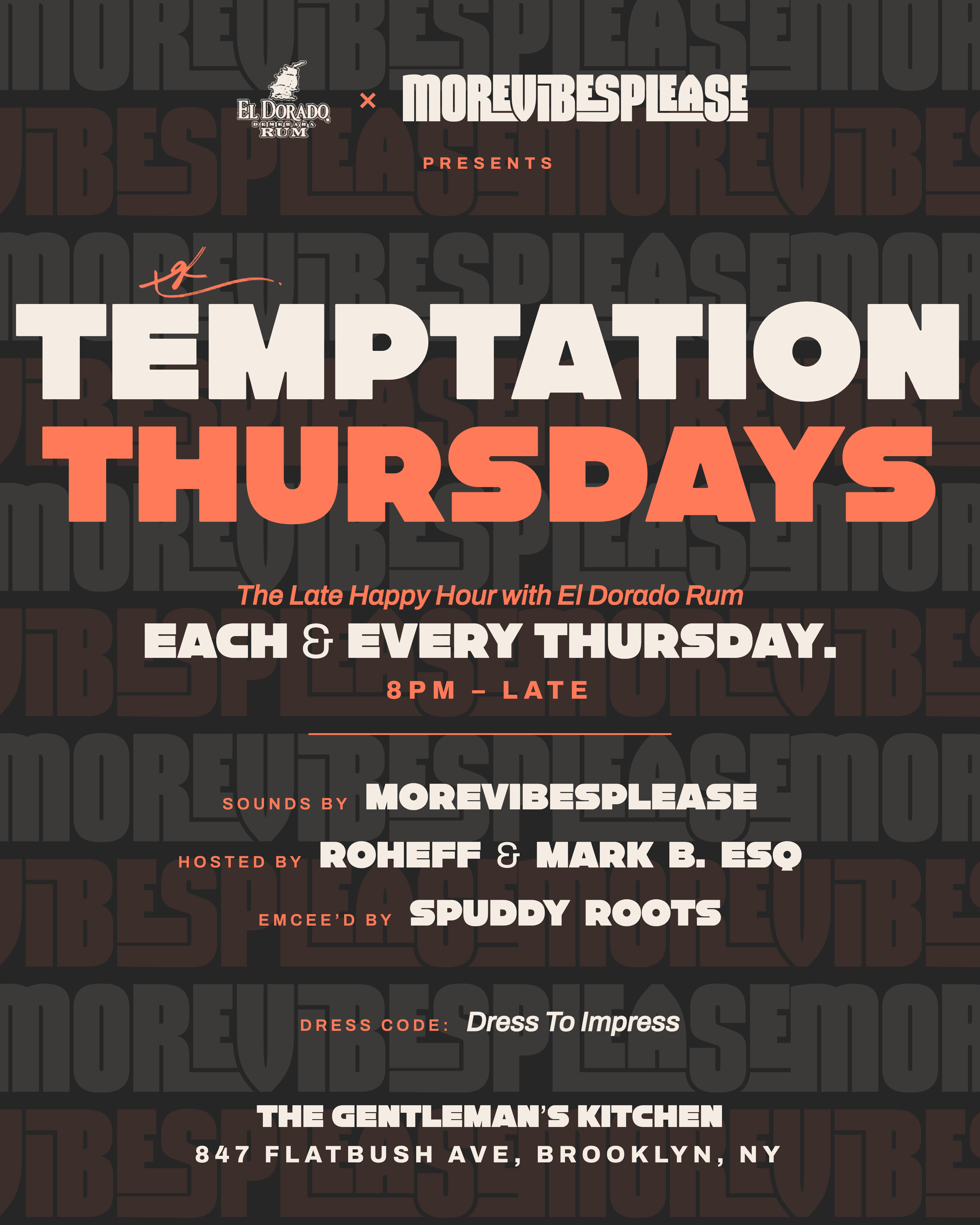 TEMPTATION THURSDAYS 
"A LATE HAPPY-HOUR" by El Dorado Rum & MoreVibesPlease