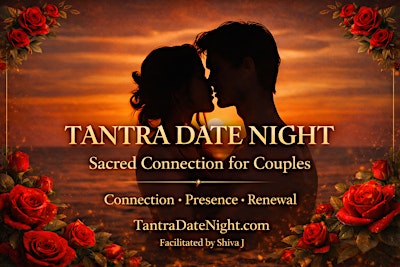 TANTRA DATE NIGHT (for couples!)(Los Angeles/Venice)