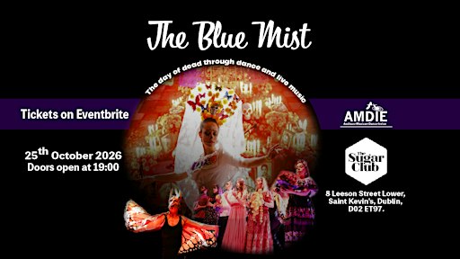 The Blue Mist 2026 in DUBLIN