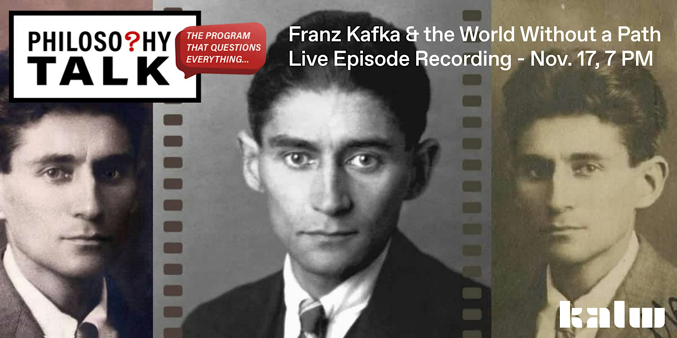 Philosophy Talk Live: Franz Kafka and the World Without a Path