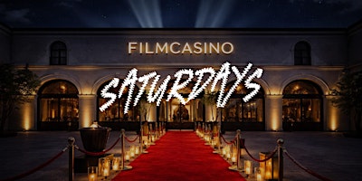 SATURDAYS • EVERY SATURDAY @ FILMCASINO MUNICH