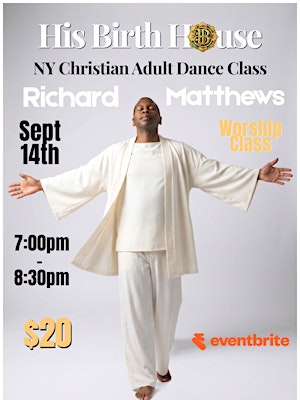 NY Worship Dance Class with Richard Matthews
