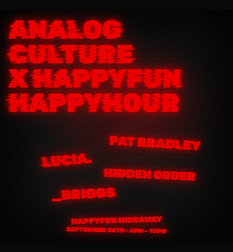 Analog Culture x Happyfun Happyhour