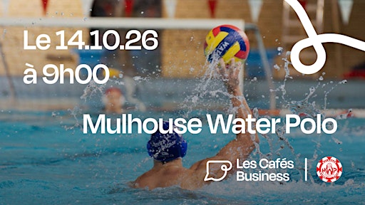 Les Cafés Business - Mulhouse Water Polo