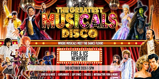 The Greatest MUSICALS Daytime Disco - Newport