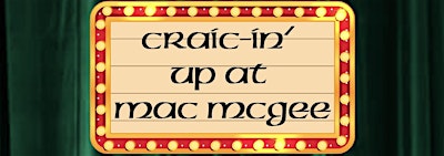 Craic-in’ Up at Mac McGee