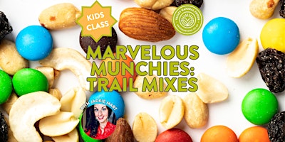 Marvelous Munchies: Trail Mixes Kids Cooking Class