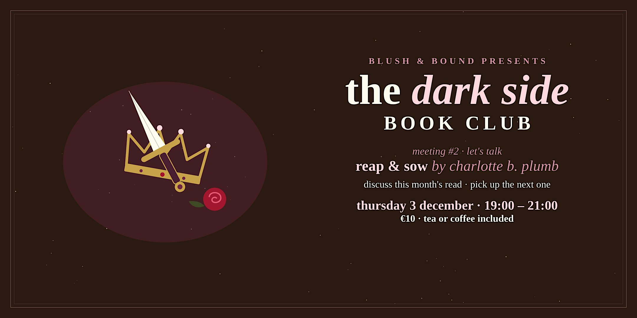 The Dark Side Book Club · Meeting #2: Reap & Sow
