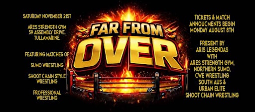 Far From Over - Hybrid Wrestling Event