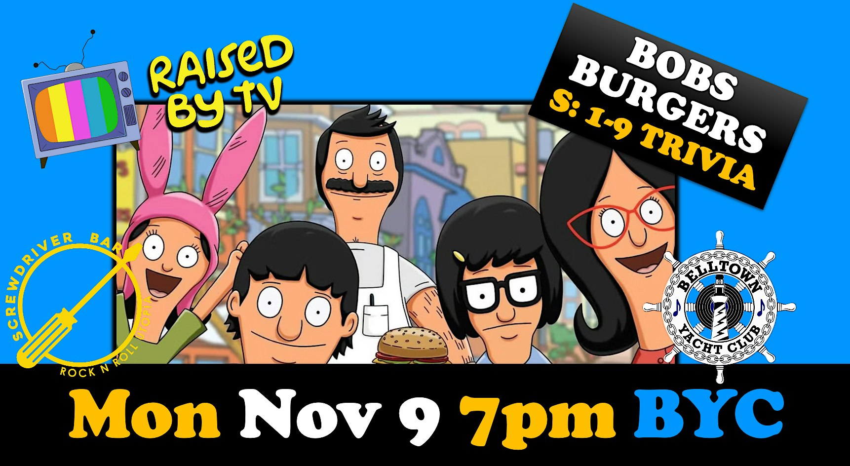 BOBS BURGERS Trivia S: 1-9  @ The Belltown Yacht Club!