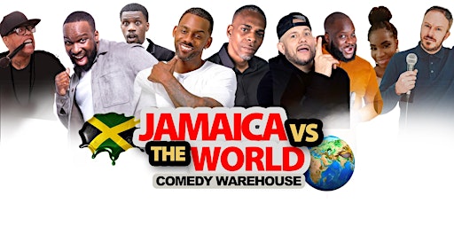 Jamaica Vs The WORLD | Comedy Warehouse