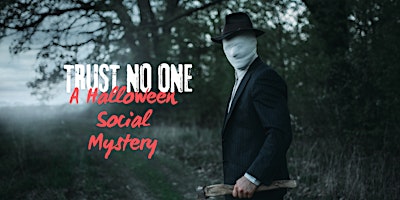 HALLOWEEN | TRUST NO ONE! : A Halloween Murder Mystery Social | Dublin