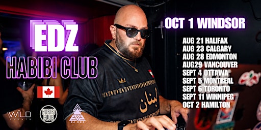 HABIBI CLUB  WINDSOR  Ft DJ EDZ • THU OCT 1•  @INFERNO (19+)