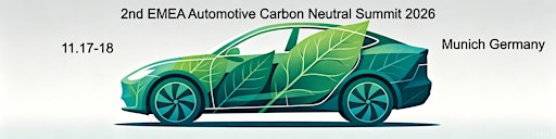 The 2nd EMEA Automotive Carbon Neutral Summit 2026