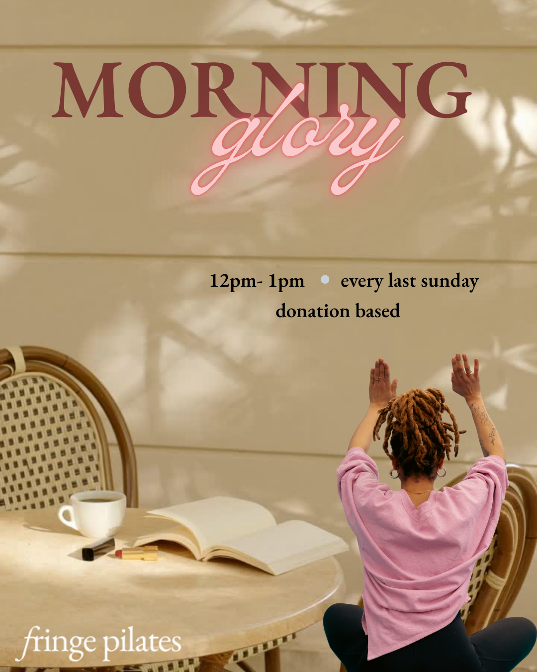 Morning Glory: Monthly Pilates Event
