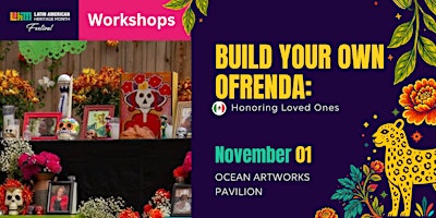 Build Your Own Ofrenda: Honoring Loved Ones