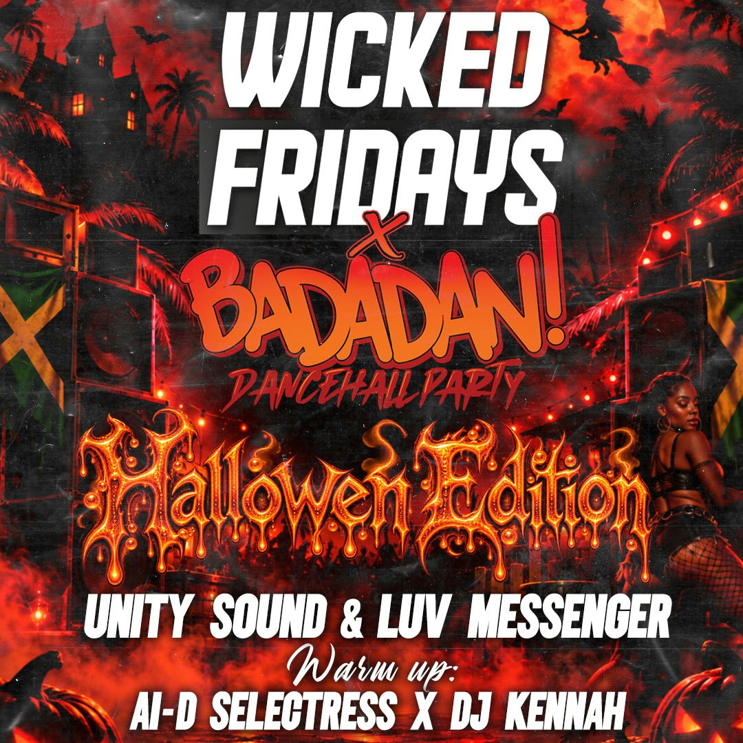 Wicked Fridays w/ Badadan  