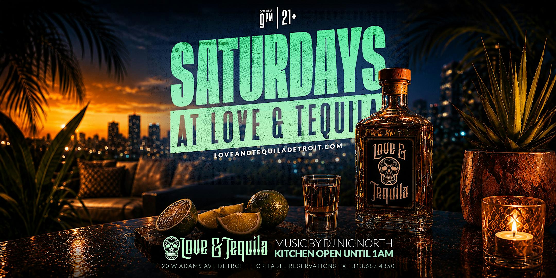 Saturdays at Love and Tequila on September 5